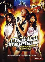 Chai Lai Angels: Dangerous Flowers