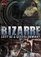 Bizarre Lust of a Sexual Deviant