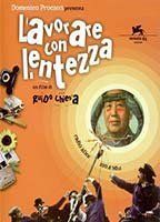 Lavorare con lentezza