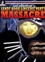 Sandy Hook Lingerie Party Massacre