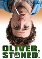 Oliver, Stoned.