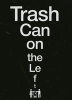 Trash Can on the Left