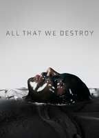 Into The Dark: All That We Destroy