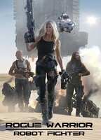 Rogue Warrior: Robot Fighter