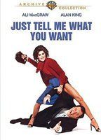 Just Tell Me What You Want
