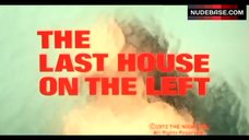 1. Sandra Cassel Boobs Scene – The Last House On The Left
