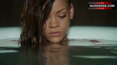 2. Rihanna in Bathtub – Stay
